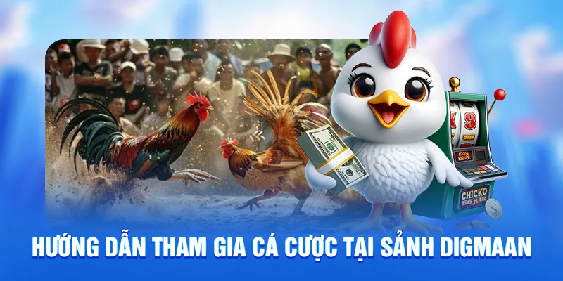 Sảnh Digmaan - Đấu Trường Đá Gà Online Uy Tín Tại 78win 3 Hướng dẫn tham gia cá cược tại sảnh digmaan